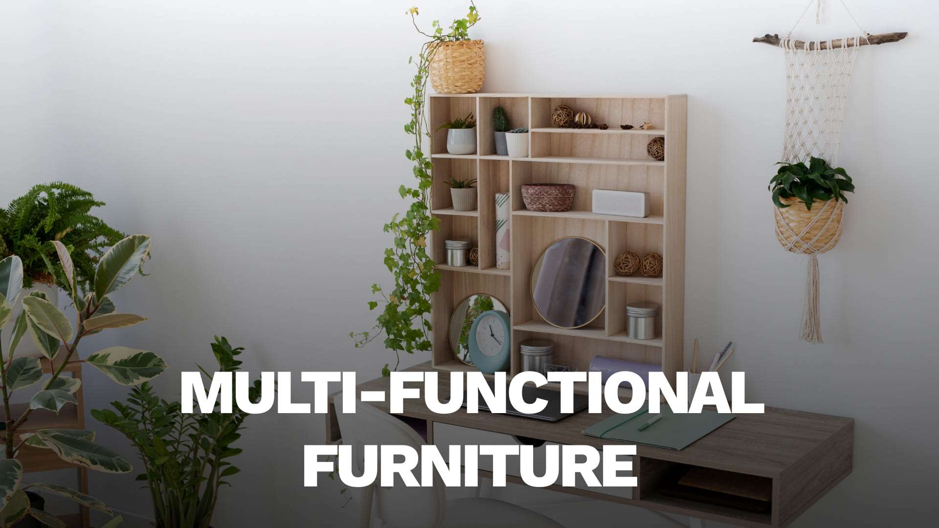 Multi-Functional Furniture