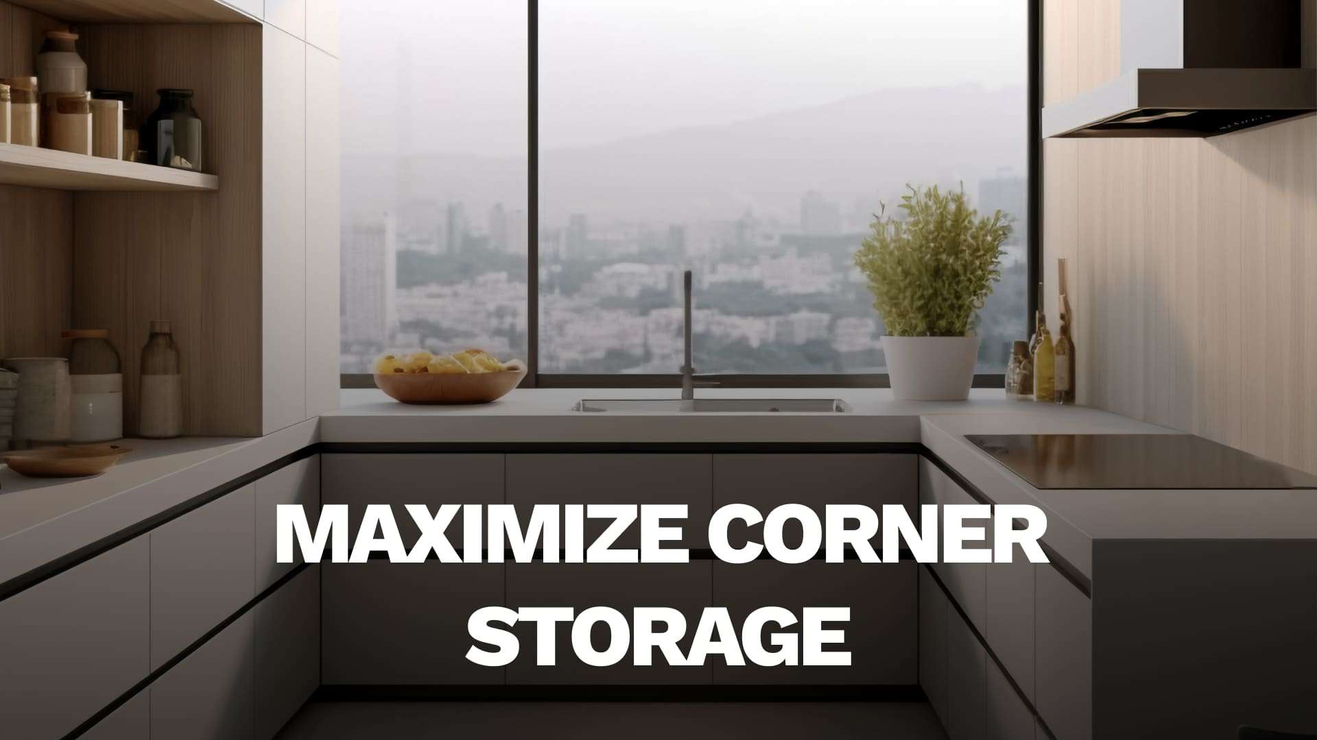 Maximize Corner Storage