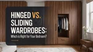 Hinged vs. Sliding Wardrobes: Which is Right for Your Bedroom?