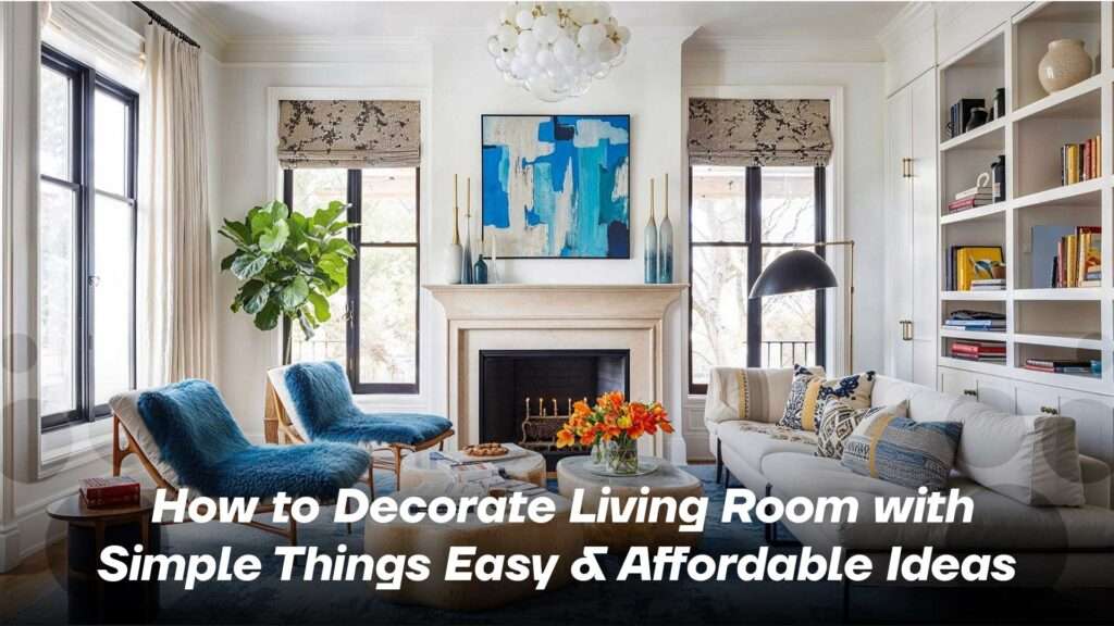 how to decorate living room with simple things