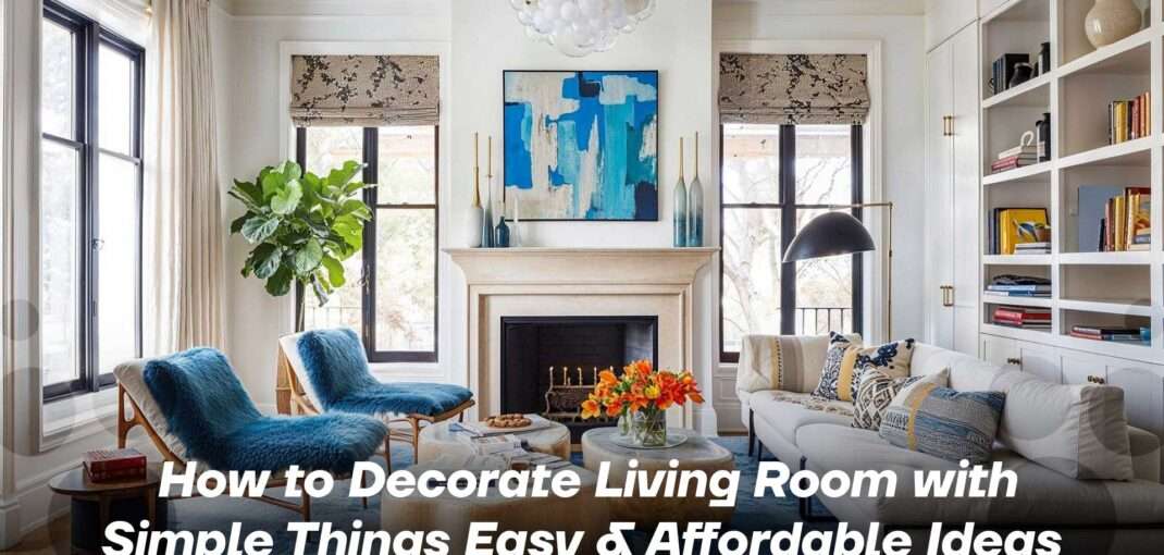 how to decorate living room with simple things