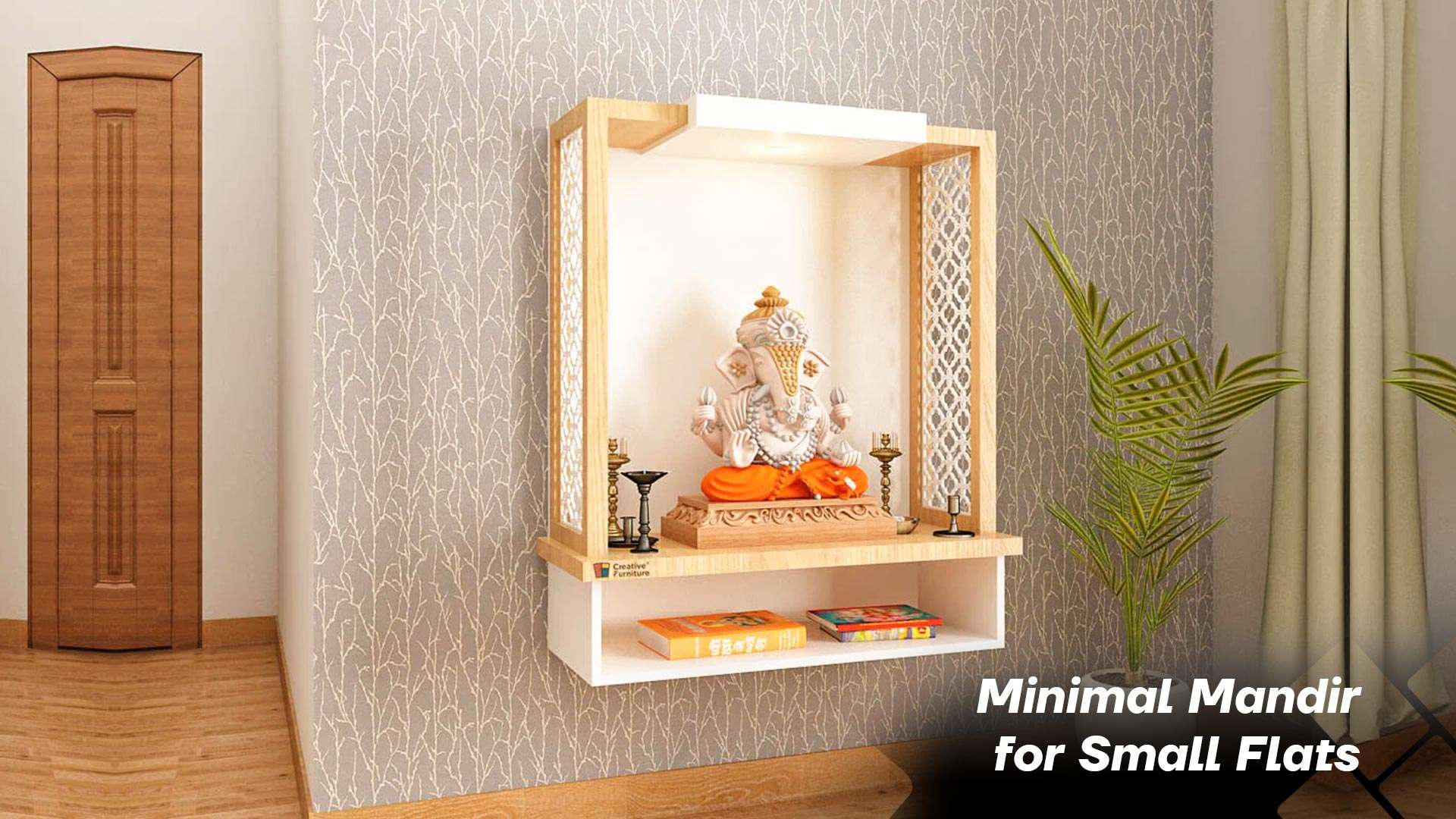 Minimal Mandir for Small Flats