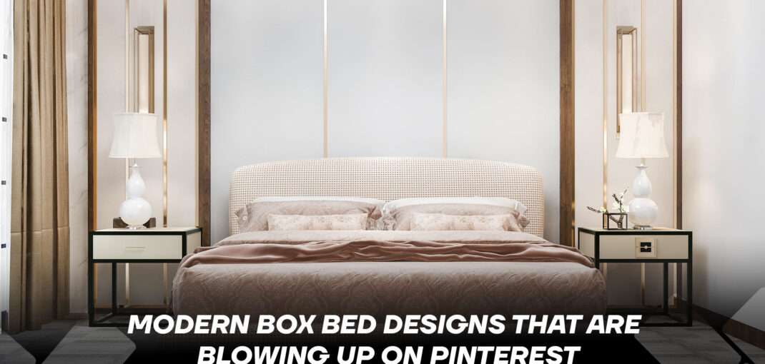 Modern Box Bed Designs That Are Blowing Up on Pinterest