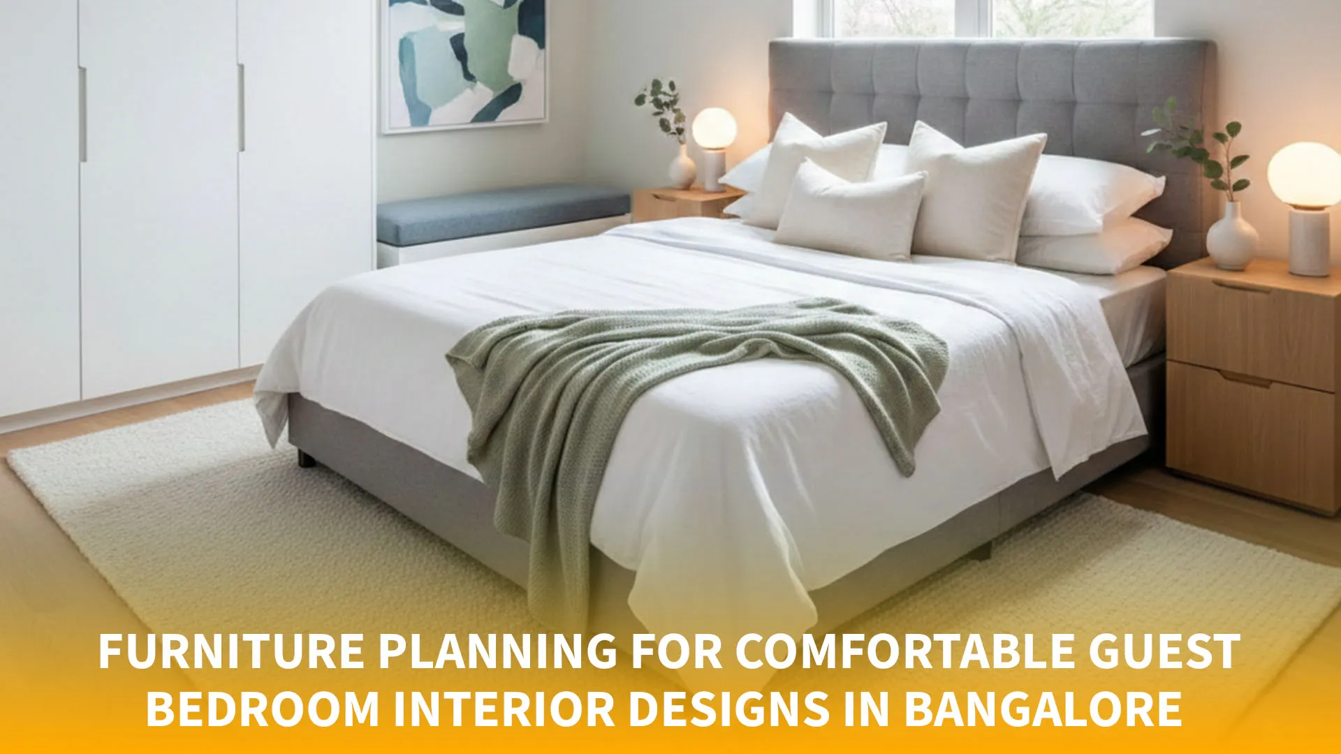 Furniture Planning for Comfortable Guest Bedroom Interior Designs in Bangalore