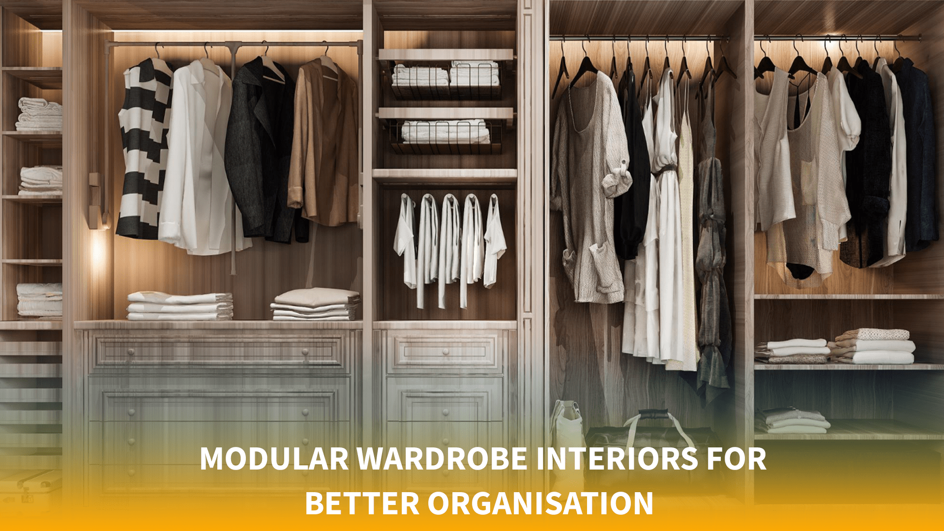 Modular Wardrobe Interiors for Better Organisation