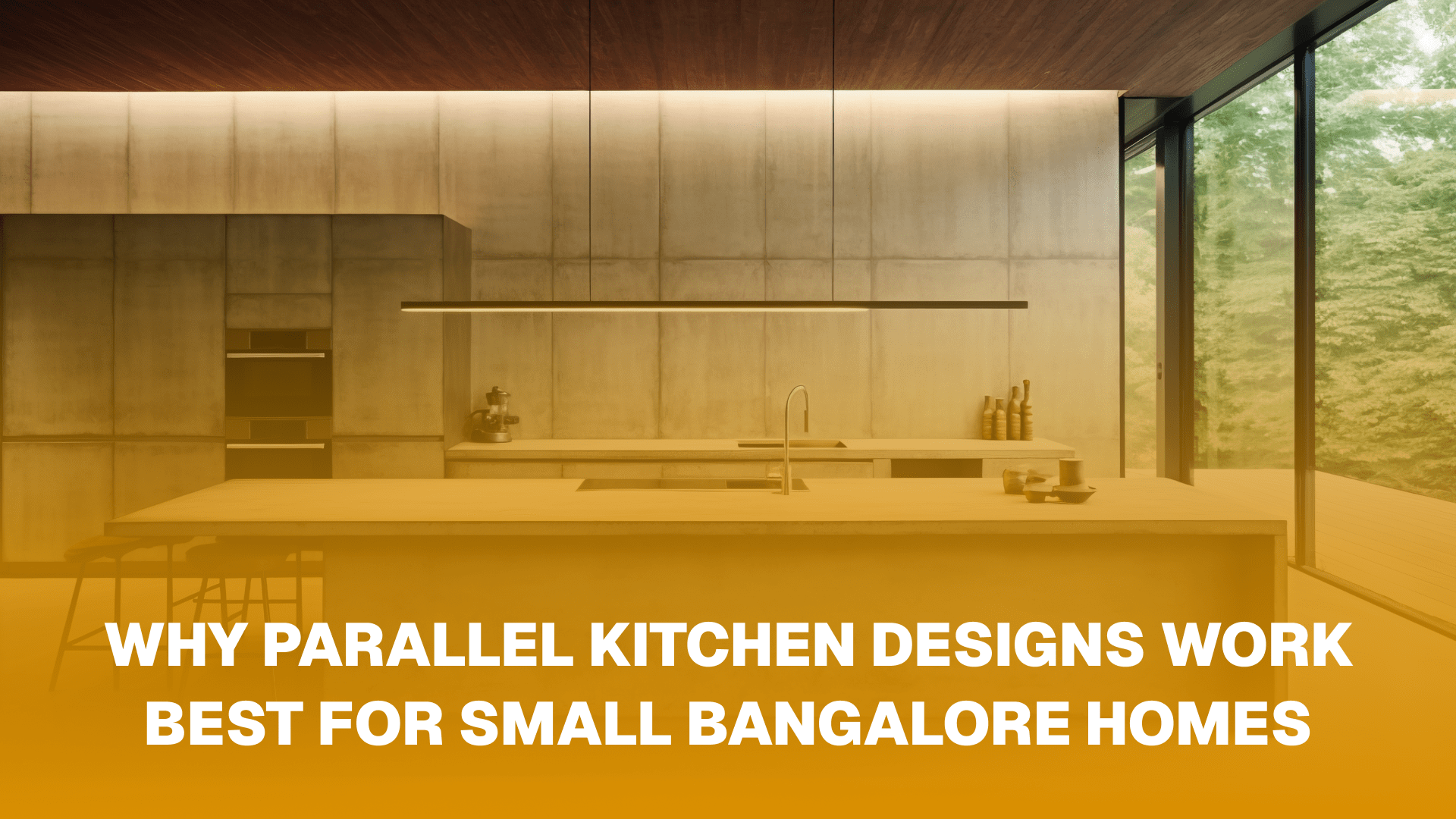 Why Parallel Kitchen Designs Work Best for Small Bangalore Homes