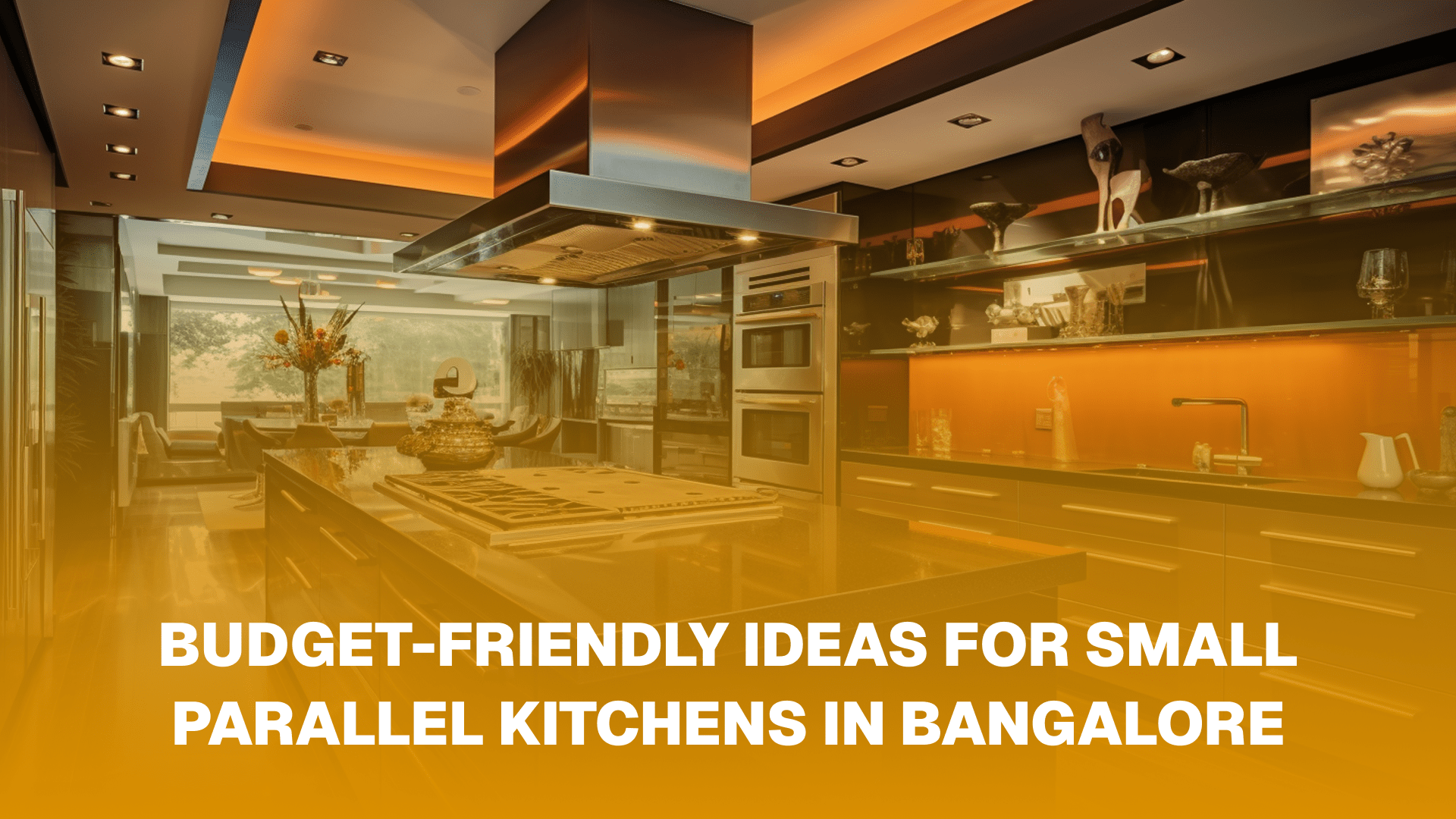 Budget-Friendly Ideas for Small Parallel Kitchens in Bangalore