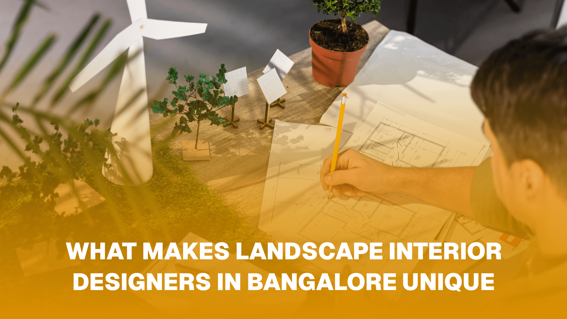 What Makes Landscape Interior Designers in Bangalore Unique